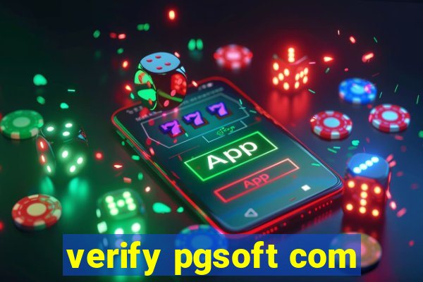 verify pgsoft com