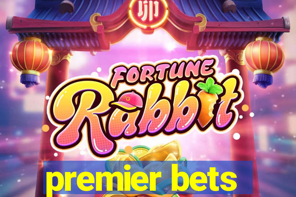 premier bets