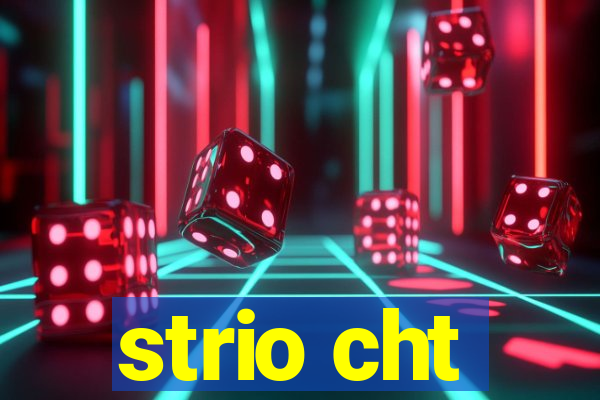 strio cht