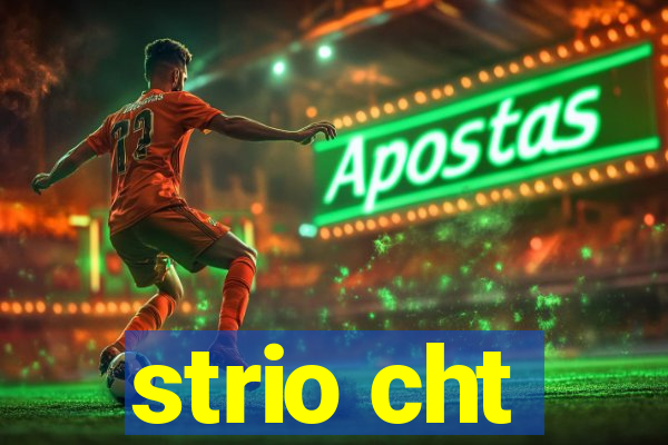 strio cht