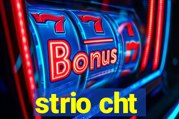 strio cht