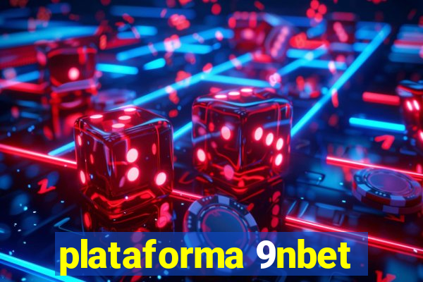 plataforma 9nbet