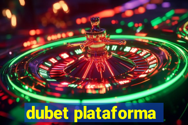 dubet plataforma