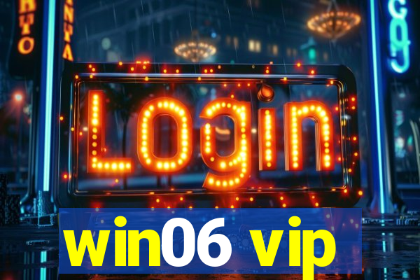 win06 vip