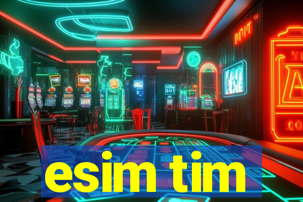 esim tim