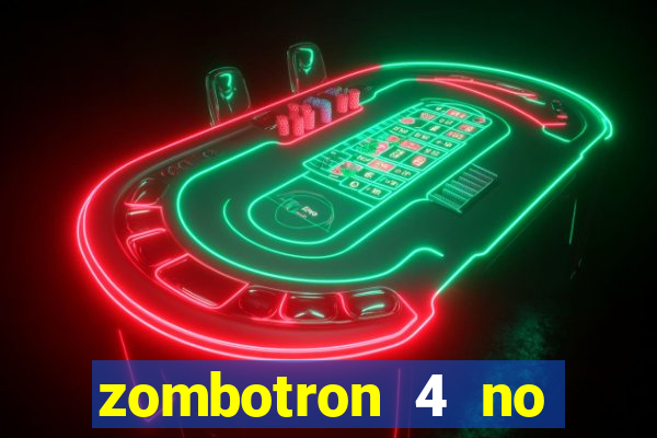 zombotron 4 no click jogos