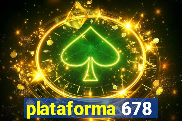 plataforma 678