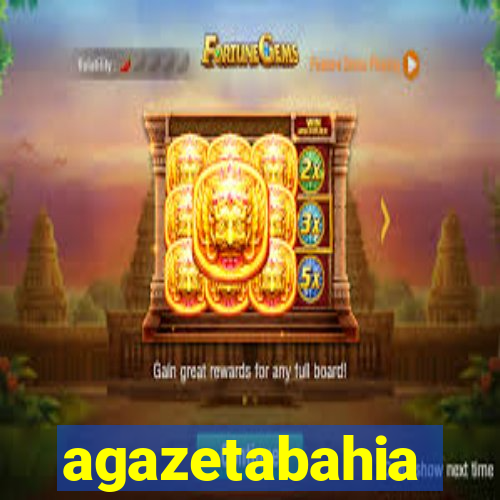 agazetabahia