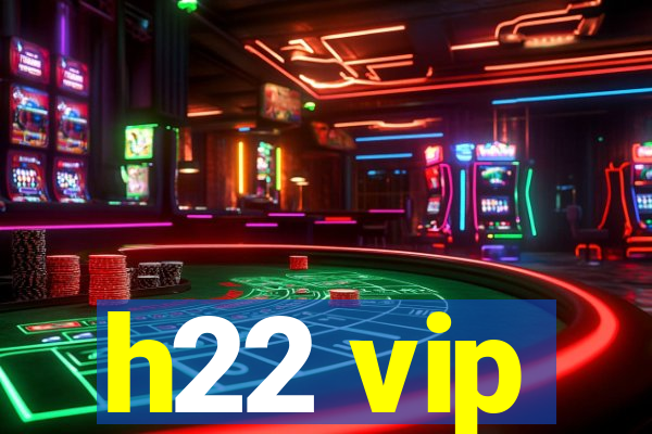 h22 vip