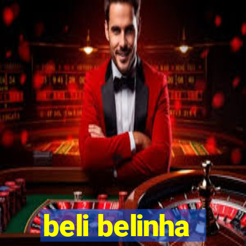 beli belinha