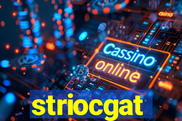 striocgat