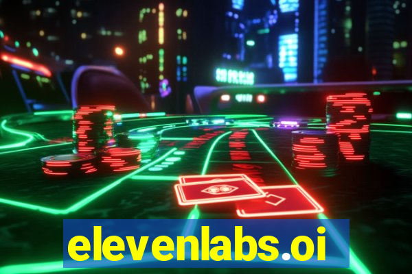 elevenlabs.oi