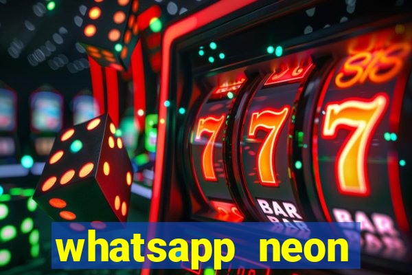 whatsapp neon consiga mais