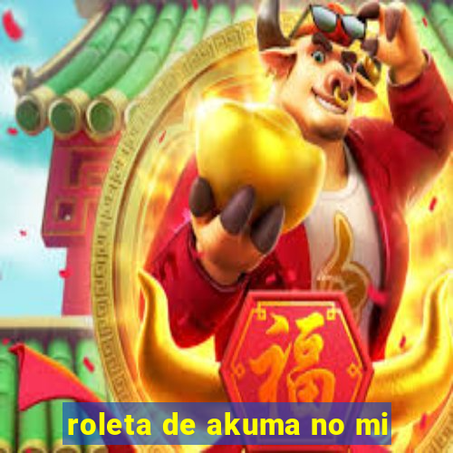 roleta de akuma no mi