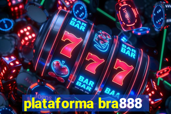 plataforma bra888