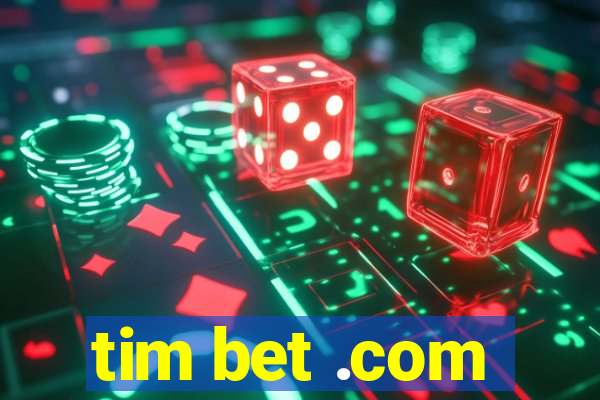 tim bet .com