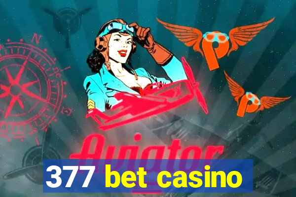 377 bet casino