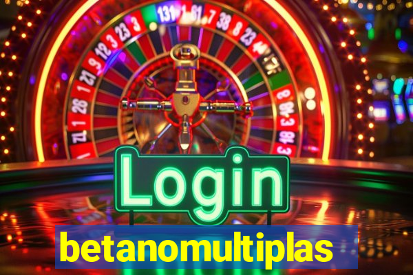 betanomultiplas