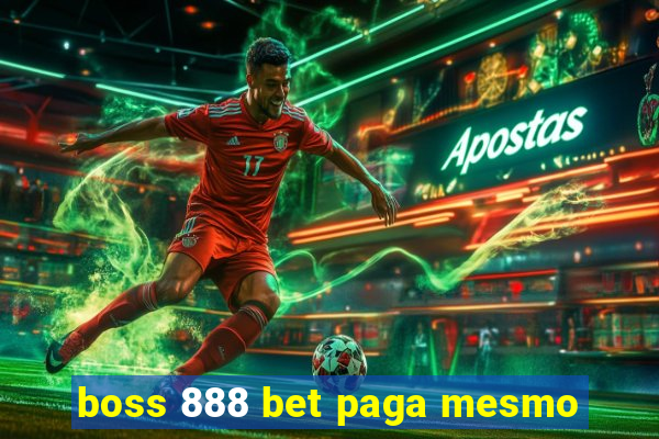 boss 888 bet paga mesmo