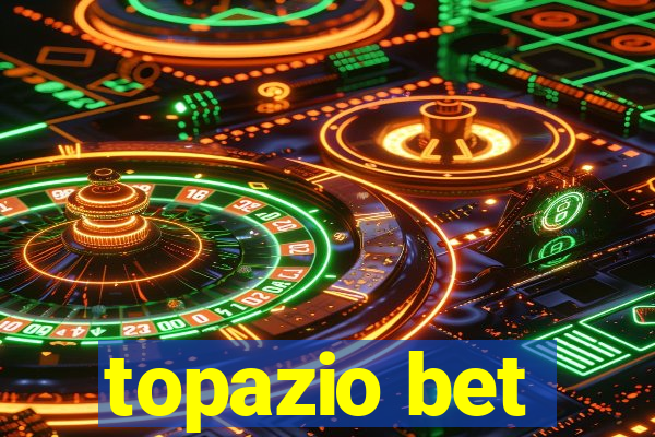 topazio bet