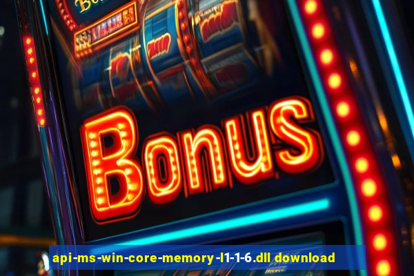 api-ms-win-core-memory-l1-1-6.dll download