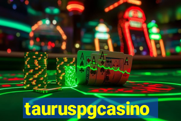 tauruspgcasino