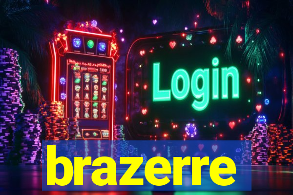 brazerre