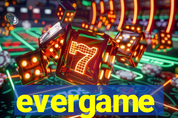 evergame