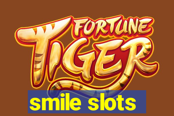 smile slots