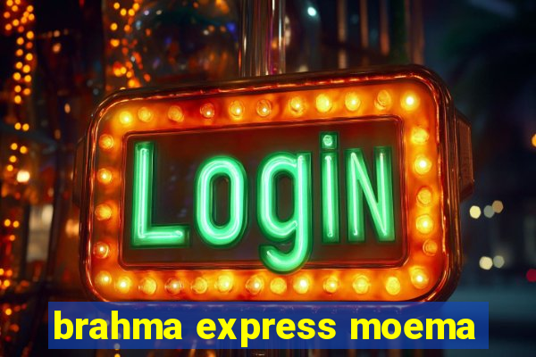 brahma express moema