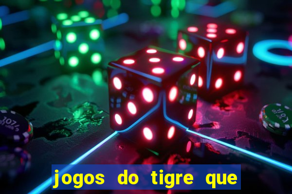 jogos do tigre que dao bonus no cadastro