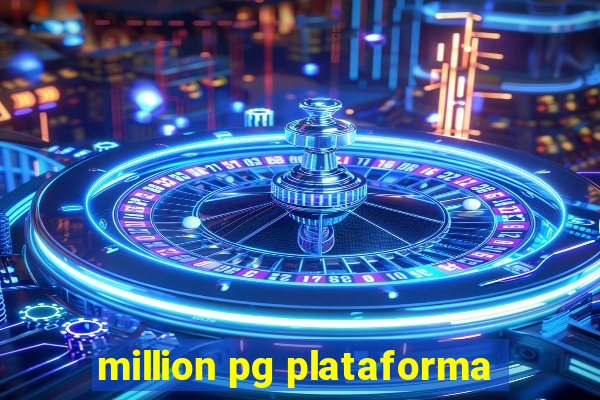 million pg plataforma