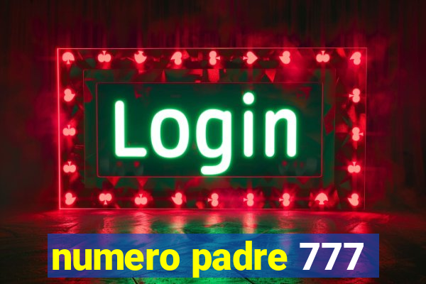 numero padre 777