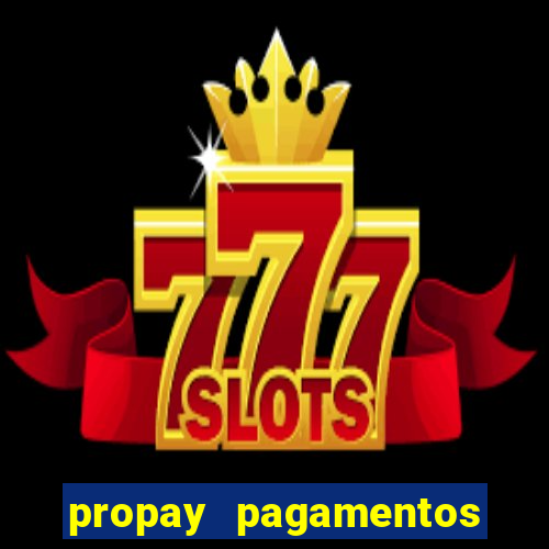 propay pagamentos ltda jogos