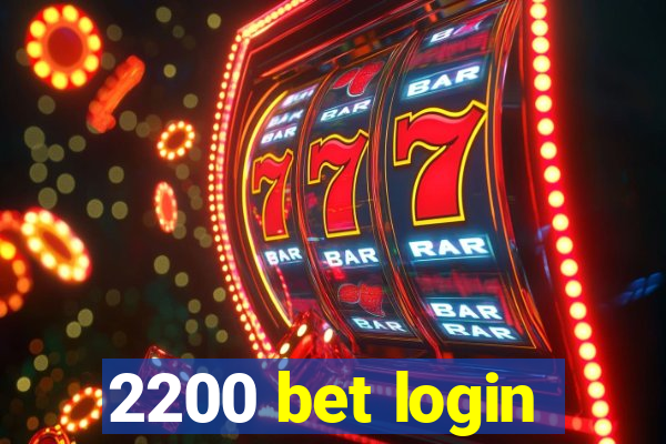 2200 bet login