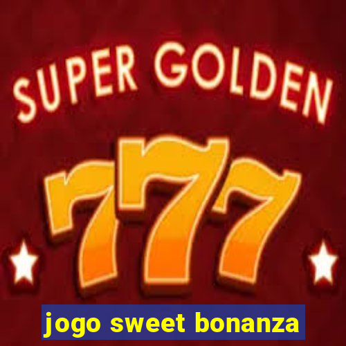 jogo sweet bonanza