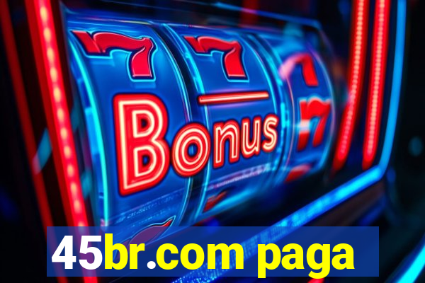 45br.com paga