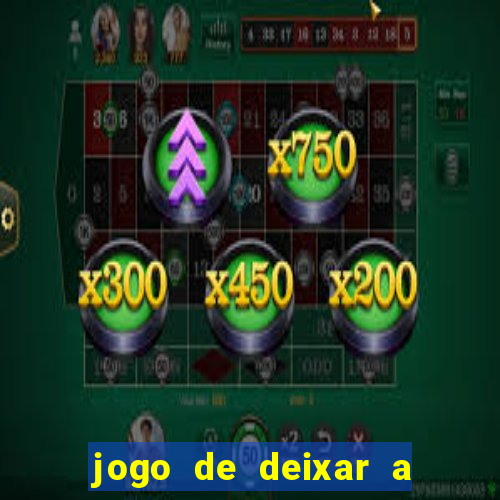 jogo de deixar a mulher nua