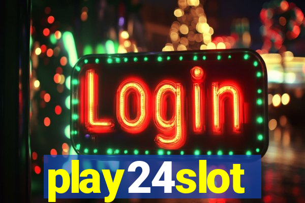 play24slot