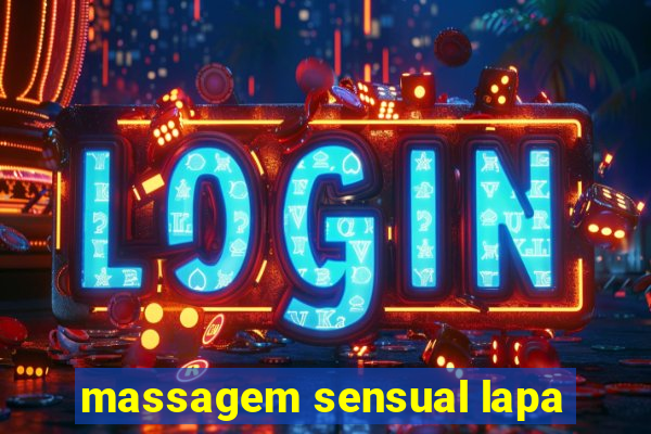 massagem sensual lapa