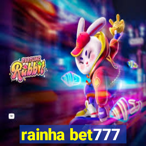 rainha bet777