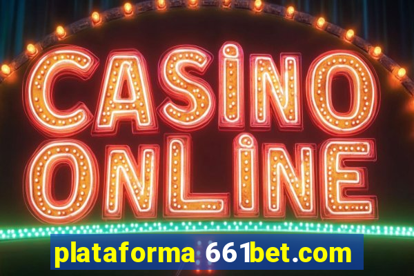 plataforma 661bet.com