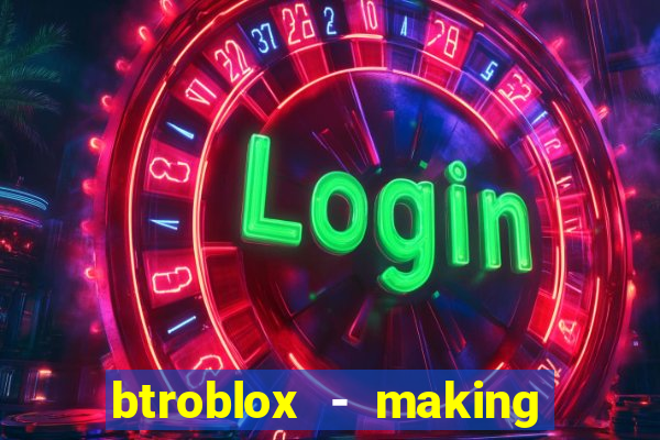 btroblox - making roblox better