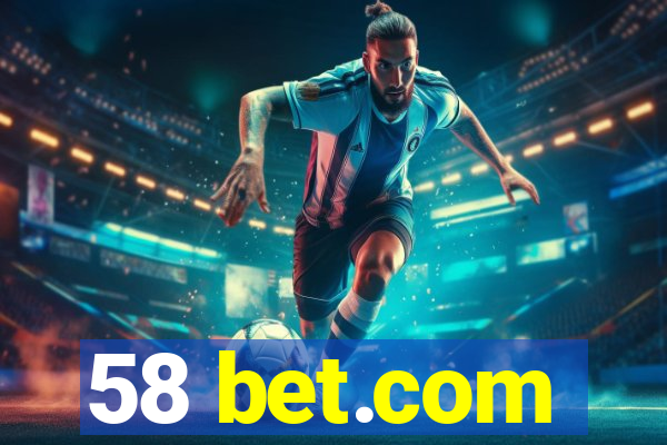 58 bet.com