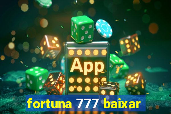 fortuna 777 baixar