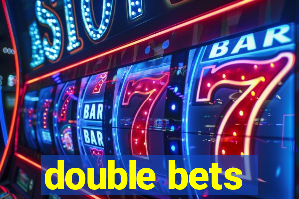 double bets