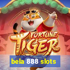 bela 888 slots