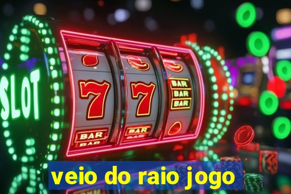 veio do raio jogo