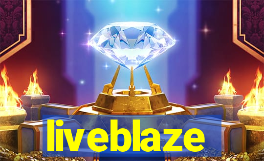 liveblaze