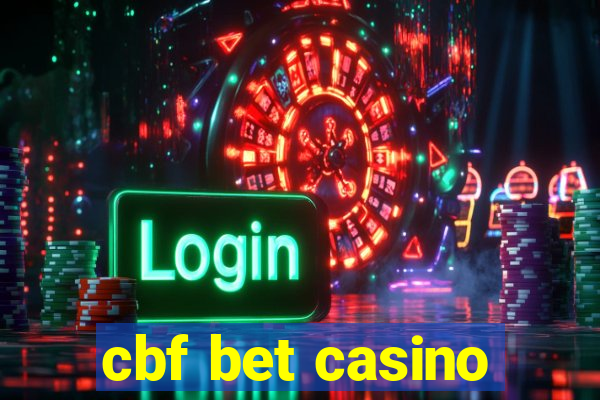 cbf bet casino